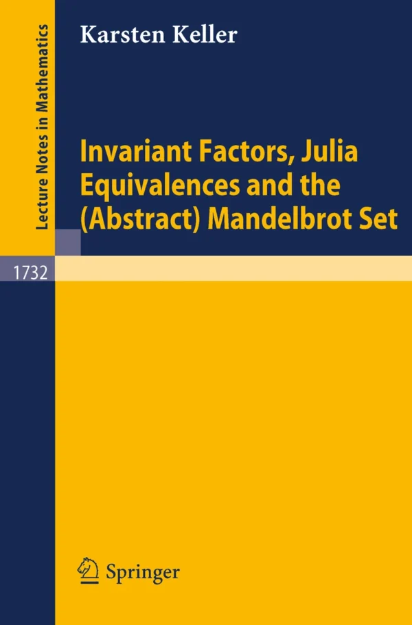Invariant Factors, Julia Equivalences and the (Abstract) Mandelbrot Set ...