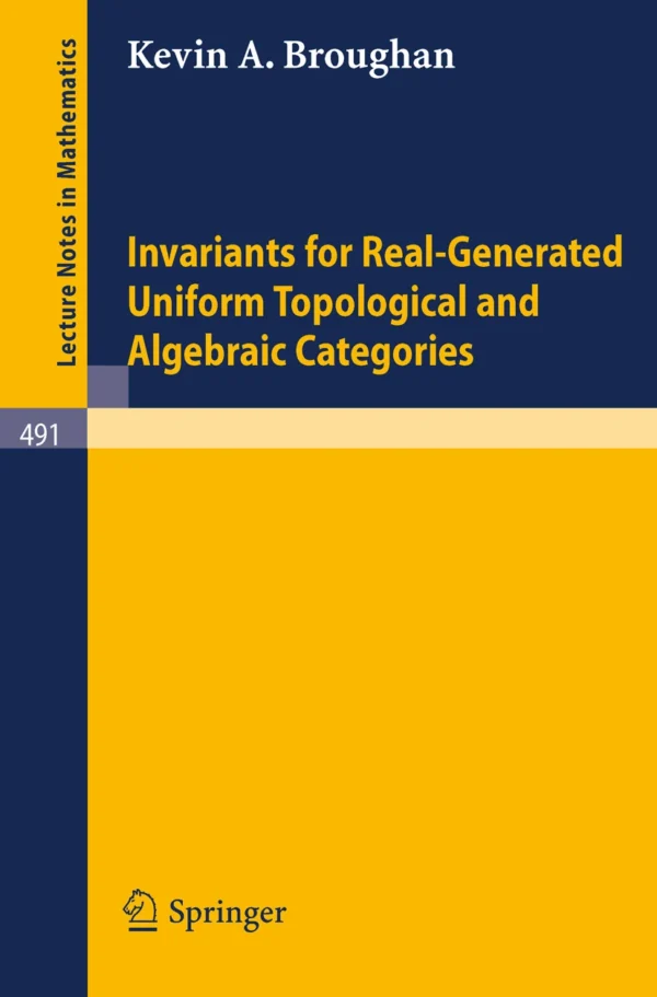 Invariants for Real-Generated Uniform Topological and Algebraic ...