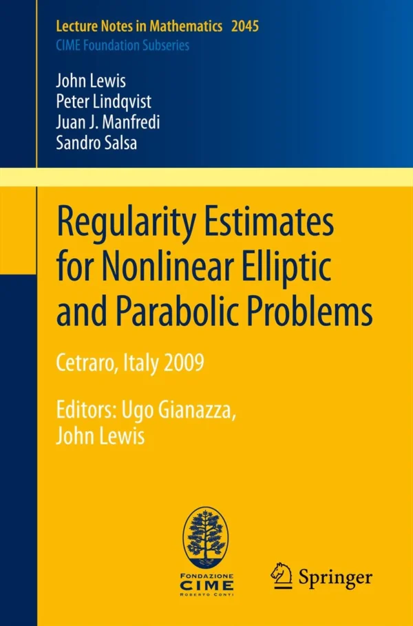 Regularity Estimates for Nonlinear Elliptic and Parabolic Problems ...