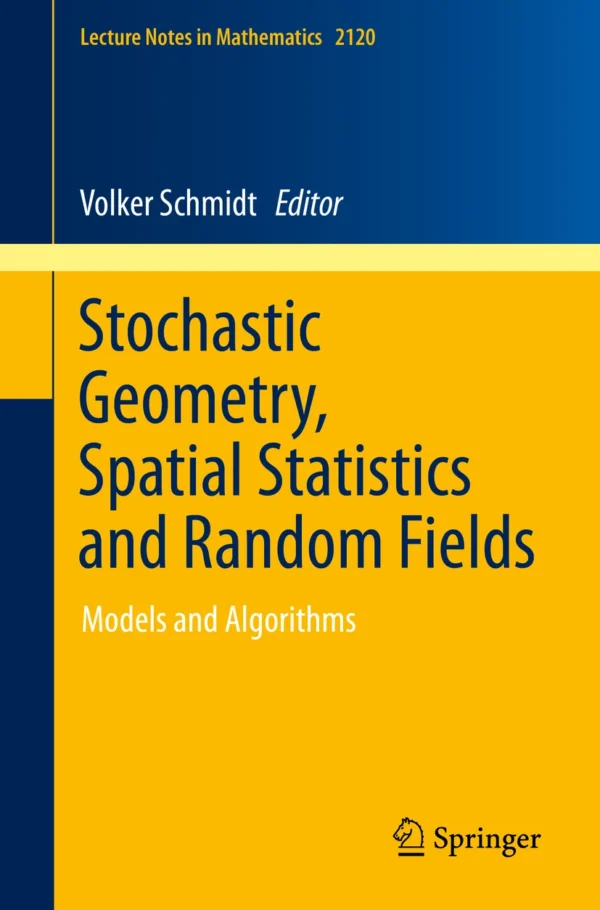 Stochastic Geometry, Spatial Statistics and Random Fields: Models and ...