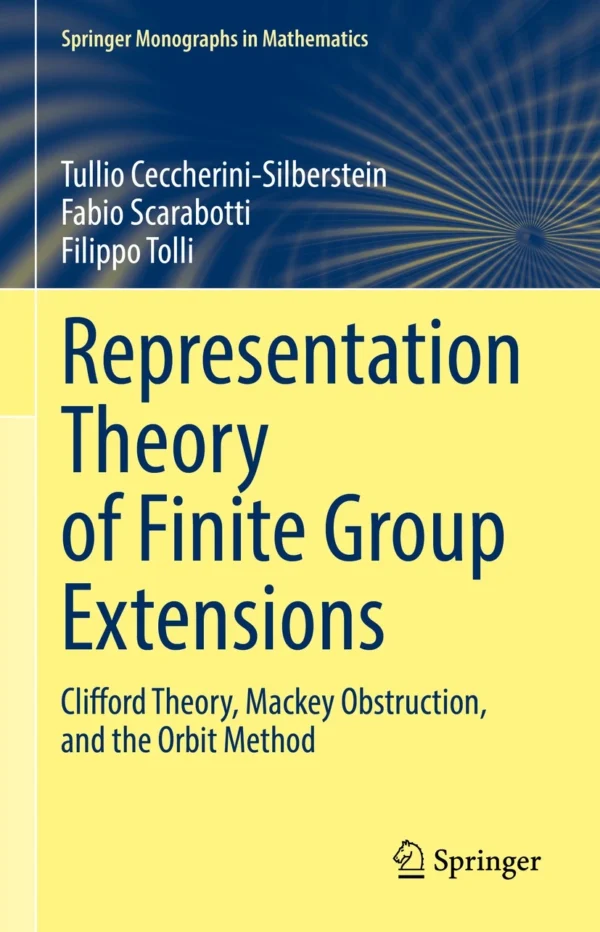 Representation Theory of Finite Group Extensions: Clifford Theory ...
